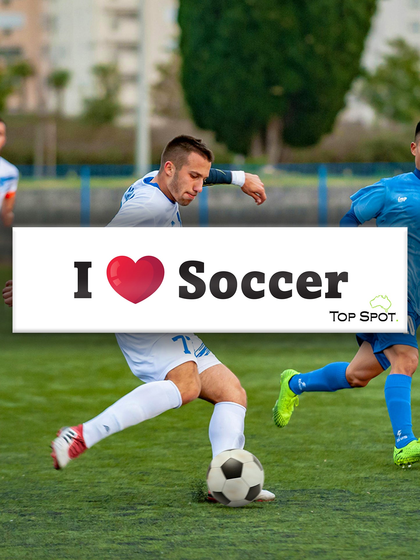 I ❤️ Soccer - Sticker